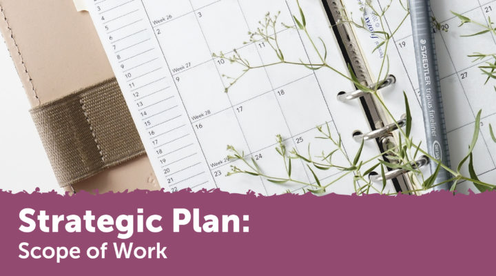 Strategic Plan: Scope of Work - Monthly planner with pen and foliage